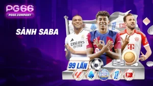 Sảnh Saba – Trải Nghiệm Thể Thao Online Đỉnh Cao