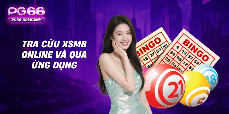 Xổ số kiến thiết miền Bắc – Hướng dẫn tra cứu XSMB hôm nay 2 Tra cứu XSMB online và qua ứng dụng